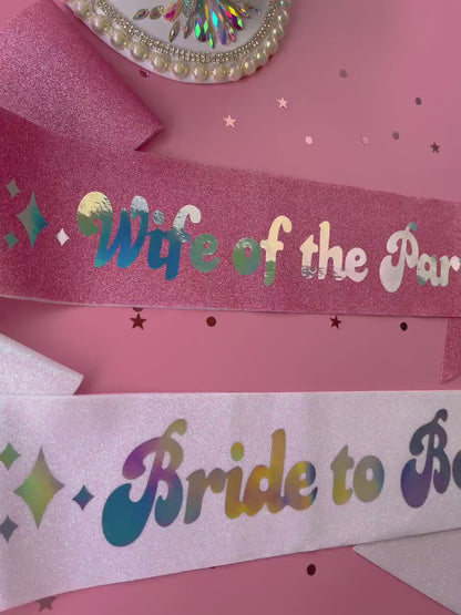 Bride to Be Sash| Hen Party Sash | Iridescent Foil Glitter Sash | Wife of the Party, Disco Theme Sash | Bachelorette Favors | Last Disco