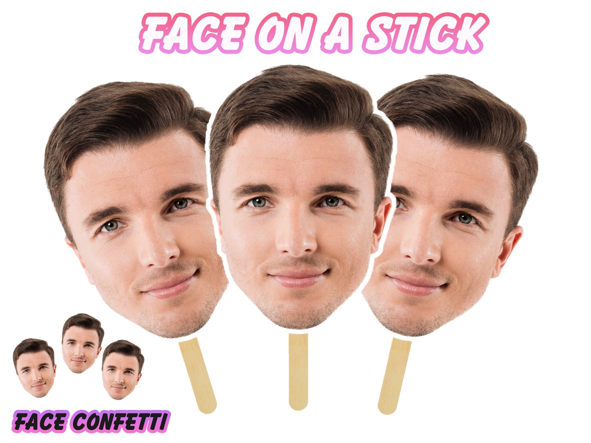 face on a stick with a custom face