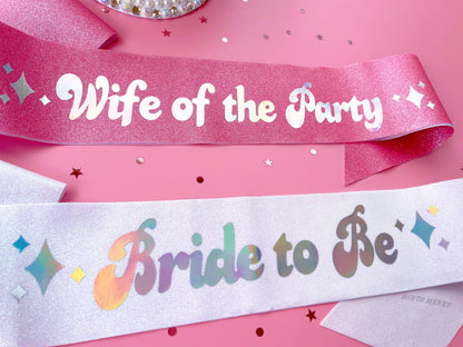 Bride to Be Sash| Hen Party Sash | Iridescent Foil Glitter Sash | Wife of the Party, Disco Theme Sash | Bachelorette Favors | Last Disco